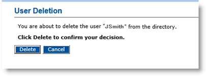 User Deletion dialog box with a message indicating the name of the user to be deleted, as well as a Delete button and a Cancel button